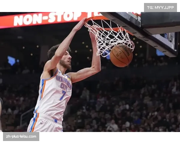 霍姆格伦17分15篮板4助攻3盖帽 雷霆内线新星攻防一体